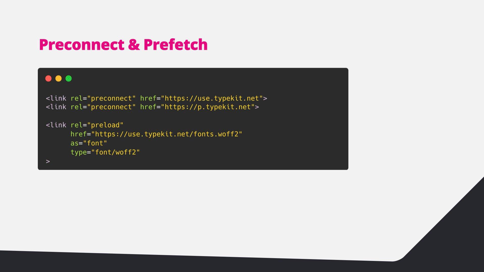 Code: preconnect to the Typekit origins and preload the font file.